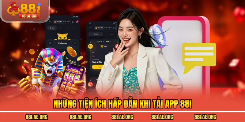 Những tiện ích hấp dẫn khi tải app 88I